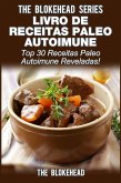 Livro de Receitas Paleo Autoimune -Top 30 Receitas Paleo Autoimune Reveladas (eBook, ePUB)