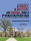 A Riddle, a Mystery, an Enigma, and a Conundrum: Sunderland University (eBook, ePUB)