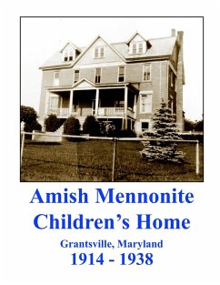 Cover Amish Mennonite Children's Home: Grantsville, Maryland : 1914-1938 (eBook, ePUB)