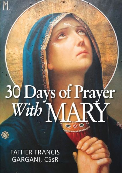 30 Days of Prayer with Mary (eBook, ePUB) 30 Days of Prayer with Mary (eBook, ePUB)