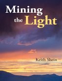 Mining the Light (eBook, ePUB)