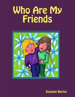 Who Are My Friends (eBook, ePUB) - Berton, Suzanne