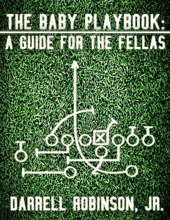 Cover The Baby Playbook: A Guide for the Fellas (eBook, ePUB)