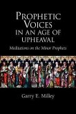 Prophetic Voices in an Age of Upheaval (eBook, ePUB)