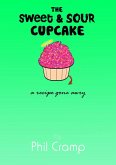 The Sweet & Sour Cupcake - A Recipe Gone Awry (eBook, ePUB)