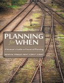 Planning for When: A Woman's Guide to Financial Planning (eBook, ePUB)