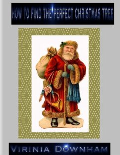 How to Find the Perfect Christmas Tree (eBook, ePUB) Cover How to Find the Perfect Christmas Tree (eBook, ePUB)