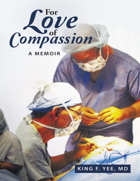 For Love of Compassion: A Memoir (eBook, ePUB) For Love of Compassion: A Memoir (eBook, ePUB)