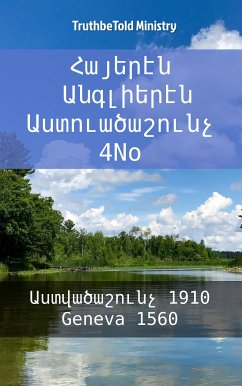 Հայերէն Անգլիերէն Աստուածաշունչ 4No (eBook, ePUB) - Ministry, TruthBeTold; Armenia, Bible Society