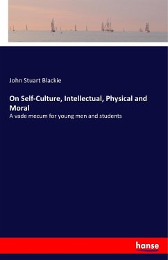 On Self-Culture, Intellectual, Physical and Moral
