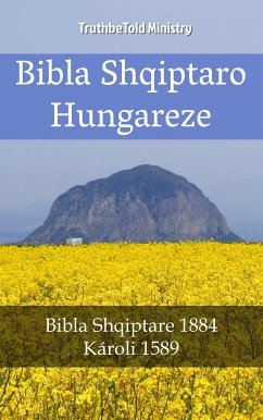 Bibla Shqiptaro Hungareze (eBook, ePUB) - Ministry, TruthBeTold