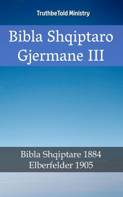 Bibla Shqiptaro Gjermane III (eBook, ePUB) - Ministry, TruthBeTold