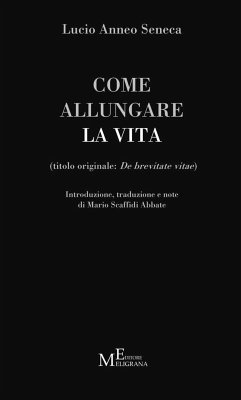 Cover Come allungare la vita. (De brevitate vitae)