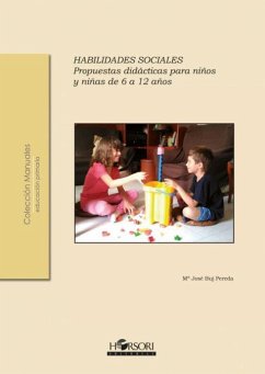 Habilidades sociales : propuestas didácticas para niños y niñas de 6 a 12 años - Buj Pereda, María José