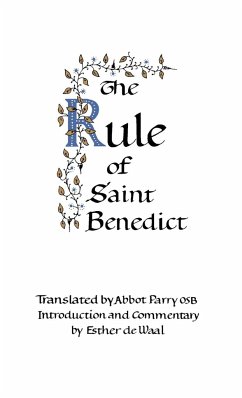 The Rule of Saint Benedict - Of Nursia, Saint Benedict
