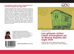 Los gitanos vistos como extranjeros en la Nueva España del siglo XVII - Marín García, Paulina