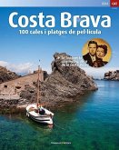 Costa Brava : 100 Cales i platges de pel·licula