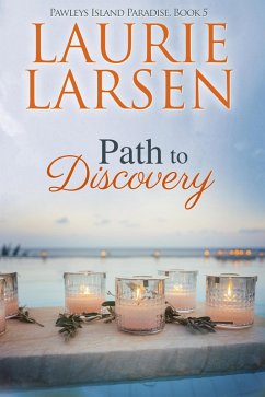 Path to Discovery (Pawleys Island Paradise, #5) (eBook, ePUB) - Larsen, Laurie