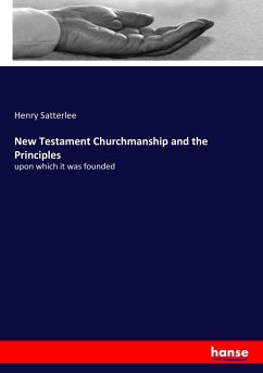 New Testament Churchmanship and the Principles