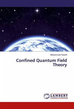 Confined Quantum Field Theory - Fassihi, Mohammad