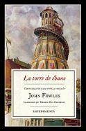 La torre de ébano - Fowles, John