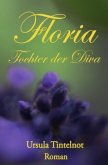 Floria - Tochter der Diva