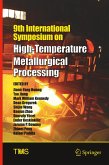 9th International Symposium on High-Temperature Metallurgical Processing