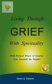 Living Through Grief With Spirituality (eBook, ePUB)