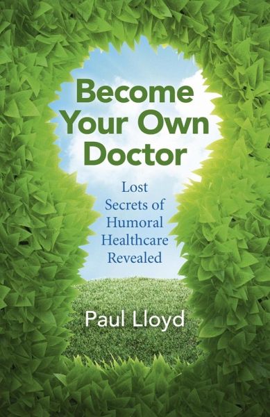 Become Your Own Doctor (eBook, ePUB) Become Your Own Doctor (eBook, ePUB)
