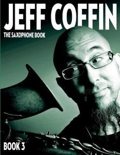 The Saxophone Book (eBook, ePUB) - Coffin, Jeff