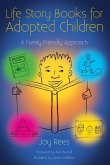 Life Story Books for Adopted Children (eBook, ePUB) Life Story Books for Adopted Children (eBook, ePUB)