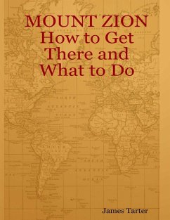 Mount Zion : How to Get There and What to Do (eBook, ePUB) - Tarter, James