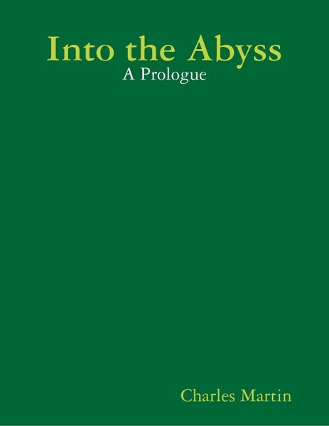Into the Abyss: A Prologue (eBook, ePUB)