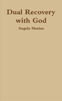 Dual Recovery with God (eBook, ePUB) - Menius, Angela