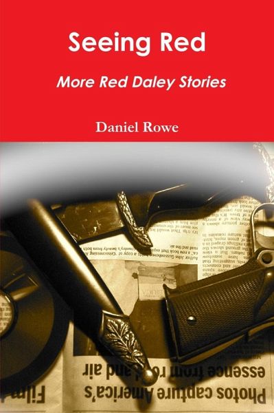 Seeing Red : More Red Daley Stories (eBook, ePUB) Seeing Red : More Red Daley Stories (eBook, ePUB)