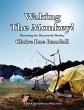 Waking the Monkey!: Becoming the... - Bild 1