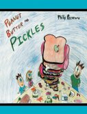 Peanut Butter and Pickles (eBook, ePUB) Peanut Butter and Pickles (eBook, ePUB)