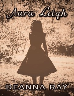 Aura Leigh (eBook, ePUB) - Ray, Deanna