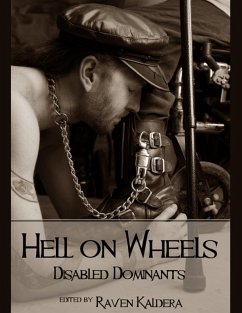 Hell on Wheels: Disabled Dominants (eBook, ePUB) - Kaldera, Raven