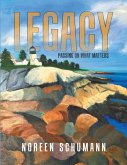 Legacy: Passing On What Matters (eBook, ePUB)