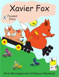 Xavier Fox - X Focused Story (eBook, ePUB) - Morningforest, Chris; Raymond, Rebecca
