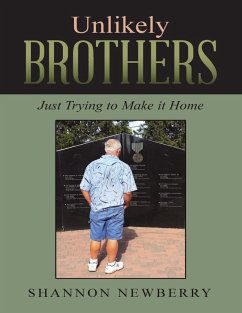 Unlikely Brothers: Just Trying to Make It Home (eBook, ePUB) - Newberry, Shannon