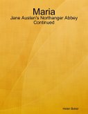 Maria - Jane Austen's Northanger Abbey Continued (eBook, ePUB)