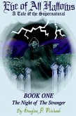 Eve of All Hallows: A Tale Of The Supernatural: Book One The Night Of The Stranger (eBook, ePUB)