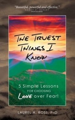 Cover The Truest Things I Know (eBook, ePUB)