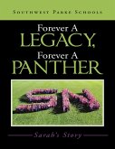 Forever a Legacy, Forever a Panther: Sarah's Story (eBook, ePUB) Forever a Legacy, Forever a Panther: Sarah's Story (eBook, ePUB)