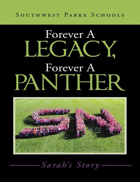 Forever a Legacy, Forever a Panther: Sarah's Story (eBook, ePUB) Forever a Legacy, Forever a Panther: Sarah's Story (eBook, ePUB)