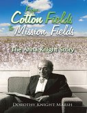 From Cotton Fields to Mission Fields: The Anna Knight Story (eBook, ePUB)