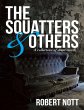 The Squatters & Others: A Collection of... - Bild 1