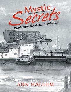 Mystic Secrets: Death Visits the Mystic Drawbridge (eBook, ePUB) - Hallum, Ann